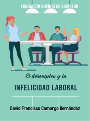 cover image of El Desempleo Y La Infelicidad Laboral